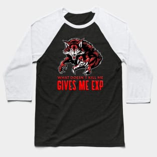 What Doesnt Kill Me Gives Me Exp Red Baseball T-Shirt